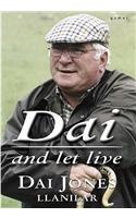 Dai and Let Live