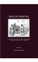 Fields of Expertise: A Comparative History of Expert Procedures in Paris and London, 1600 to present