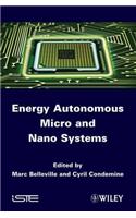 Energy Autonomous Micro and Nano Systems