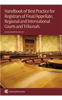 Handbook of Best Practice for Registrars of Final/Appellate, Regional and International Courts and Tribunals