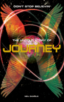 Don't Stop Believin': The Story of Journey
