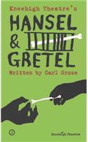 Hansel and Gretel