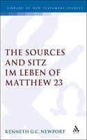 The Sources and Sitz Im Leben of Matthew 23: 117 (JSNT supplement)