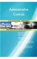 Administrative Controls A Complete Guide - 2020 Edition