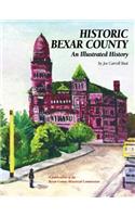 Historic Bexar County: An Illustrated History