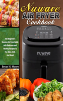 Nuwave Air Fryer Cookbook