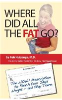 Where Did All the Fat Go?