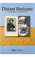 Distant Horizons; From Midwest to Middle East