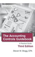 Accounting Controls Guidebook: Third Edition: A Practical Guide