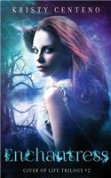 Enchantress: The Giver of Life Trilogy, Book Two