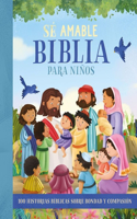 Biblia Para Niños - Sé Amable (the Be Kind Bible Story Book)