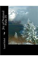 Joy of National Parks IV