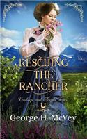 Rescuing the Rancher