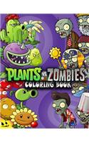 Plants Vs Zombies Coloring Book: This Amazing Coloring Book Will Make Your Kids Happier and Give Them Joy(ages 4-9)
