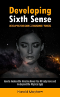 Developing Sixth Sense