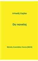 Du noveloj: (214 Mas-Libro)