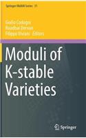 Moduli of K-stable Varieties
