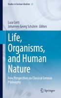 Life, Organisms, and Human Nature