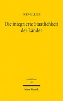 Die integrierte Staatlichkeit der Länder