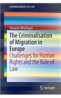 Criminalisation of Migration in Europe