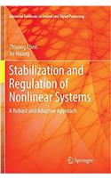 Stabilization and Regulation of Nonlinear Systems