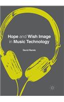 Hope and Wish Image in Music Technology