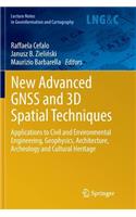 New Advanced GNSS and 3D Spatial Techniques