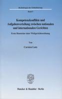 Kompetenzkonflikte Und Aufgabenverteilung Zwischen Nationalen Und Internationalen Gerichten