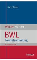 BWL Formelsammlung (SA): (Wiley Klartext)