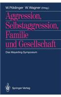Aggression, Selbstaggression, Familie Und Gesellschaft