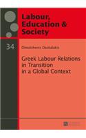 Greek Labour Relations in Transition in a Global Context