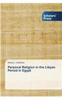 Personal Religion in the Libyan Period in Egypt