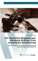 deutsches Requiem von Johannes Brahms. Eine analytische Annäherung