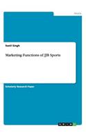 Marketing Functions of JJB Sports