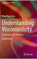 Understanding Viscoelasticity: An Introduction to Rheology