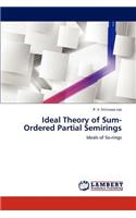 Ideal Theory of Sum-Ordered Partial Semirings