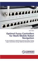 Optimal Fuzzy Controllers for Multi Mobile Robot Navigation