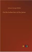 On the Indian Sect of the Jainas