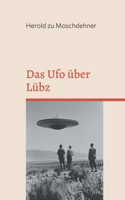 Ufo über Lübz: Augenzeugenbericht einer Entführung von Sven Fleppinger