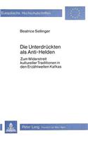 Die Unterdrueckten ALS Anti-Helden
