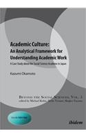 Academic Culture: An Analytical Framework for Un – A Case Study about the Social Science Academe in Japan