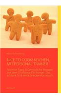 Nice to Cook! Kochen Mit Personal Trainer
