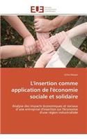 L'Insertion Comme Application de l'Économie Sociale Et Solidaire: (Omn.Univ.Europ.)