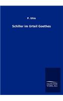 Schiller im Urteil Goethes