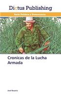 Cronicas de La Lucha Armada