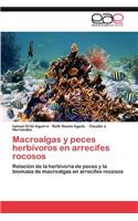 Macroalgas y Peces Herbivoros En Arrecifes Rocosos