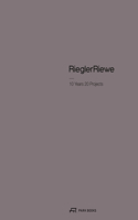 Riegler Riewe – 10 Years 20 Projects