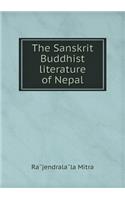 The Sanskrit Buddhist Literature of Nepal