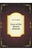 Lives of the British Admirals