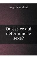 Qu'est-Ce Qui Détermine Le Sexe?